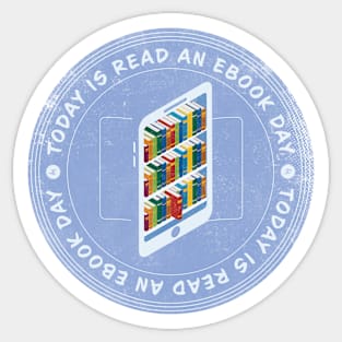 Today is Read An Ebook Day Badge Sticker